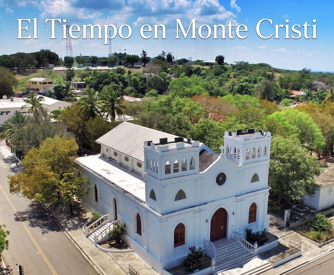 Iglesia San Fernando de Monte Cristi en el centro de la ciudad, República Dominicana. El tiempo en Monte Cristi Pronóstico de hoy, lluvia y temperatura